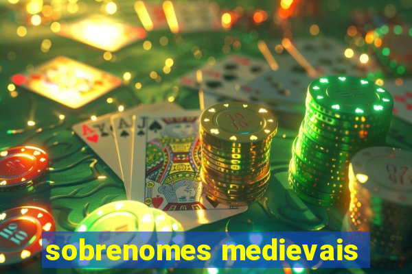 sobrenomes medievais